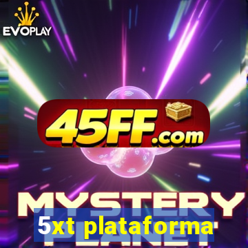 5xt plataforma